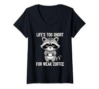 Femme Life's Too Short for Weak Coffee T-Shirt avec Col en V