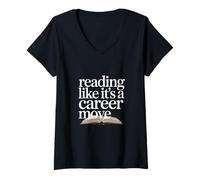 Femme Lire comme si c'était Une évolution de carrière, lecteurs et Amateurs de Livres T-Shirt avec Col en V