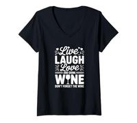 Femme Live Laugh Love and Drink Wine - Funny Wine Lover T-Shirt avec Col en V