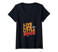 Femme Live Life With A Little Spice Chef Culinary Passion ---- T-Shirt avec Col en V