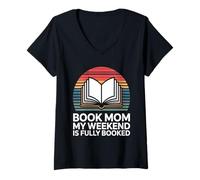Femme Livre Mom My Weekend is Fully Booked Reader Humour T-Shirt avec Col en V