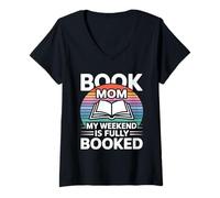 Femme Livre Mom My Weekend is Fully Booked Reader Humour T-Shirt avec Col en V