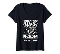 Femme Lorsque vous entrez dans une pièce, souvenez-vous toujours T-Shirt avec Col en V
