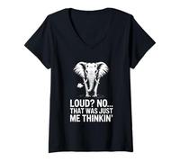 Femme Loud No That Was Just Me Thinkin Elephant Humour T-Shirt avec Col en V