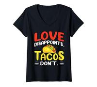 Femme Love Disappoints. Tacos Don't. T-Shirt avec Col en V