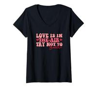 Femme Love is in The Air Try Not to Breathe Humour T-Shirt avec Col en V