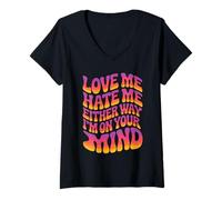 Femme Love Me Hate Me Either Way I'm on Your Mind T-Shirt avec Col en V