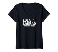 Femme Lula Voleur Qui a volé Mon cœur Lula Brésil T-Shirt avec Col en V