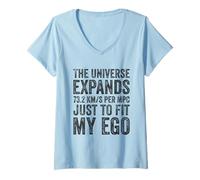 Femme l'univers s'étend à 73,2 (km/s)/Mpc Juste pour s'adapter à Mon Ego T-Shirt avec Col en V