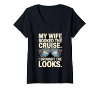 Femme Ma Femme a réservé la croisière, J'Ai apporté Les Looks T-Shirt avec Col en V