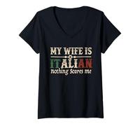 Femme Ma femme est italienne, rien ne m'effraie, dit un mari drôle T-Shirt avec Col en V
