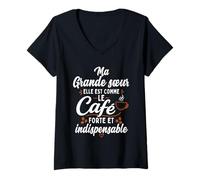 Femme Ma Grande Sœur ainée comme Le Café Humour T-Shirt avec Col en V