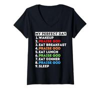 Femme Ma journée Parfaite : loue Dieu, Chante, Danse, Adoration, Maman, Papa, louange T-Shirt avec Col en V