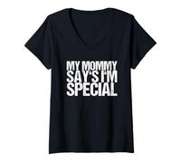 Femme Ma Maman Dit Que Je suis spéciale T-Shirt avec Col en V