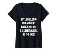 Femme Ma mélancolie inflexible apporte Tous Les existentialistes T-Shirt avec Col en V