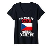 Femme Ma mère est tchèque Rien ne me Fait Peur drôle Maman T-Shirt avec Col en V