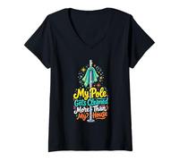 Femme Ma Perche se nettoie, Une Pole Dance Plus Amusante T-Shirt avec Col en V