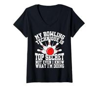 Femme Ma Technique de Bowling est Top secrète, même si Je ne Sais Pas ce Que Je suis T-Shirt avec Col en V