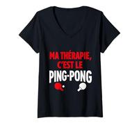 Femme Ma thérapie C'est Le ping Pong Humour T-Shirt avec Col en V