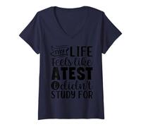 Femme Ma Vie Ressemble à Un Test pour lequel Je n'ai Pas étudié T-Shirt avec Col en V