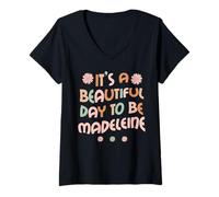 Femme Madeleine Personalized Name Beautiful Day Madeleine Birthday T-Shirt avec Col en V