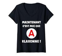Femme Maintenant C'est Moi Qui klaxonne Humour permis de Conduire T-Shirt avec Col en V