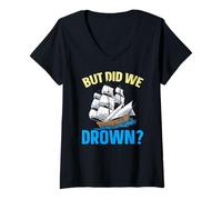 Femme mais Avons-Nous noyé Capitaine de Navire Nautical Sailor T-Shirt avec Col en V