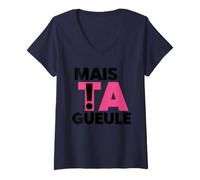 Femme mais Ta Gueule Expression Drôle Réplique Cul-Te De Rue T-Shirt avec Col en V