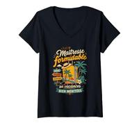 Femme Maîtresse Formidable en Vacances Bien méritées T-Shirt avec Col en V