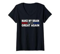 Femme Make My Brain Great Again | Craniotomie tumorale Neurochirurgie T-Shirt avec Col en V