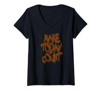 Femme Make Today Count Graffiti Motivational Art Design T-Shirt avec Col en V
