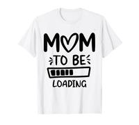 Femme Maman Loading Future Mom New Mommy Mother Soon to be T-Shirt