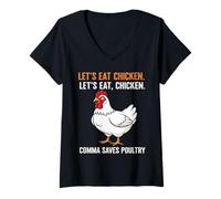 Femme Mangeons du Poulet. Mangeons, Poulet. La Virgule Sauve T-Shirt avec Col en V