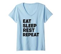 Femme Mangez, dormez, reposez-Vous, répétez T-Shirt avec Col en V
