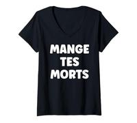 Femme Manouches Humour Gitan Citation Simple Mange tes Morts T-Shirt avec Col en V