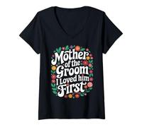 Femme Marié Mère du marié I Loved Him First T-Shirt avec Col en V