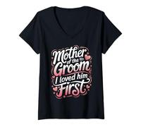 Femme Marié Mère du marié I Loved Him First T-Shirt avec Col en V