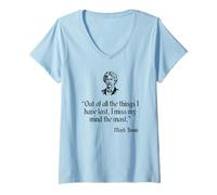 Femme Mark Twain Shirt Out of All The Things I Have Lost Citation T-Shirt avec Col en V