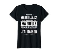 Femme Marseillaise je ferme pas ma gueule cadeau fête Marseille T-Shirt