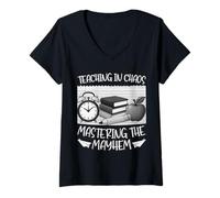 Femme Mastering Classroom Chaos - Graphique Amusant pour enseigner la Vie T-Shirt avec Col en V