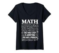 Femme Math La première étape est d'admettre Que Vous Avez Un problème de Blague T-Shirt avec Col en V