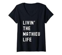 Femme Mathieu vivant la vie de Mathieu Nom Amusant T-Shirt avec Col en V