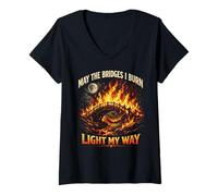 Femme May The Bridges I Burn Light My Way Sarcastic Motivation Gag T-Shirt avec Col en V