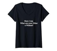 Femme Me Voici, quels sont tes Deux Autres souhaits ? T-Shirt avec Col en V