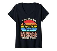Femme Médecine Chinoise Douleur Aujourd’hui Guérison Demain T-Shirt avec Col en V