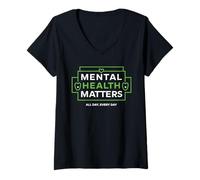 Femme Mental Health Matters MENTAL HEALTH MATTERS EVERY DAY T-Shirt avec Col en V