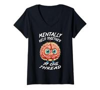 Femme Mentally Held Together by One Thread Humour de Cerveau drôle T-Shirt avec Col en V