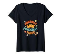 Femme Mentally Sick Physically Thicc Funny Body Positive Citation T-Shirt avec Col en V