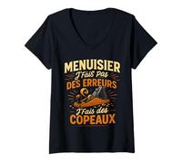 Femme Menuisier J'fais Pas D'Erreurs J'fais des Copeaux T-Shirt avec Col en V