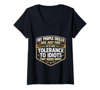 Femme Mes compétences relationnelles Vont Bien, ma tolérance aux Idiots a Besoin de Travail T-Shirt avec Col en V